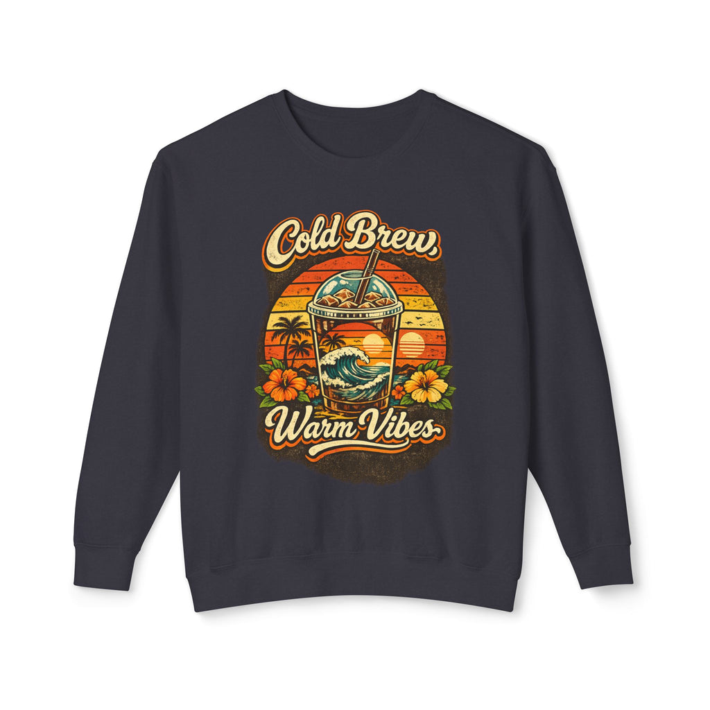 Cold Brew Warm Vibes Crewneck Sweatshirt